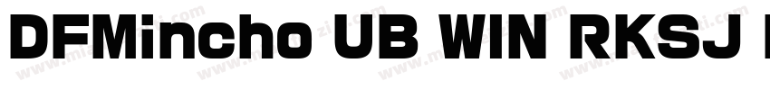 DFMincho UB WIN RKSJ H字体转换